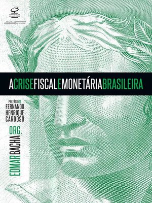 cover image of A crise fiscal e monetária brasileira